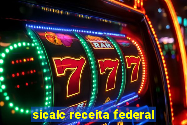 sicalc receita federal